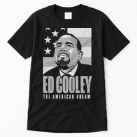 Ed Cooley The American Dream Tall T-Shirt