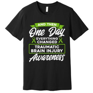 Everything Changed Traumatic Brain Injury Awareness Premium T-Shirt