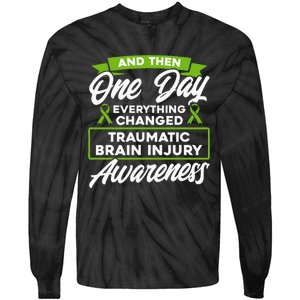 Everything Changed Traumatic Brain Injury Awareness Tie-Dye Long Sleeve Shirt