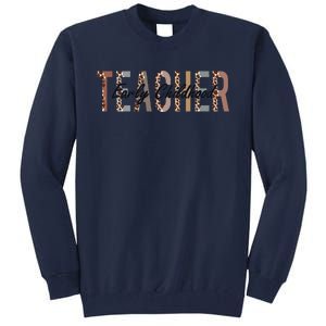 Early Childhood Teacher First Day Of School Leopard Sweatshirt Tall Sweatshirt