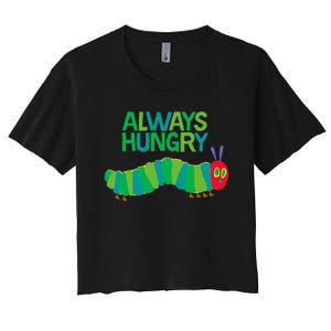 Eric Carle The Very Hungry Caterpillar Always Hungry Women's Crop Top Tee