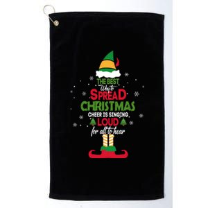 Elf Christmas The Best Way To Spread Christmas Cheer Platinum Collection Golf Towel