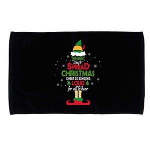 Elf Christmas The Best Way To Spread Christmas Cheer Microfiber Hand Towel