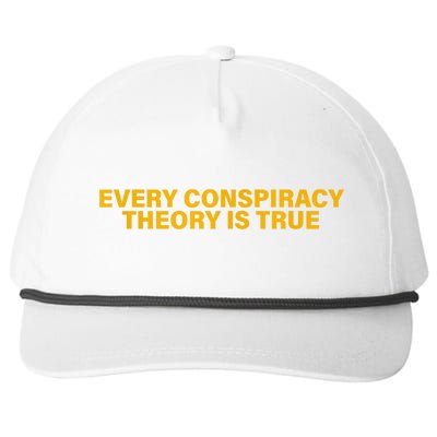 Every Conspiracy Theory Is True Funny Snapback Five-Panel Rope Hat