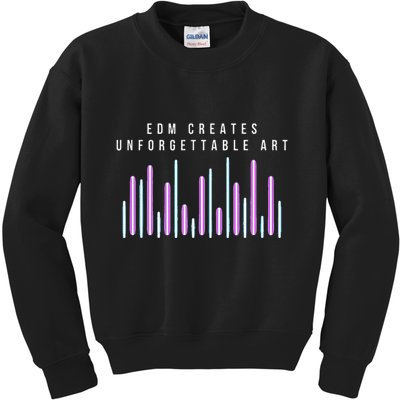 Edm Creates Unforgettable Art Electronic Dance Music Humor Kids Sweatshirt