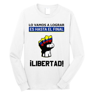 Estoy Con Venezuela Hasta El Final Proud Venezuelan Libre Long Sleeve Shirt