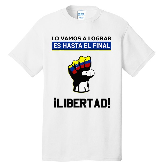 Estoy Con Venezuela Hasta El Final Proud Venezuelan Libre Tall T-Shirt