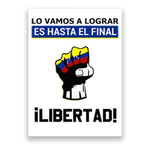 Estoy Con Venezuela Hasta El Final Proud Venezuelan Libre Poster