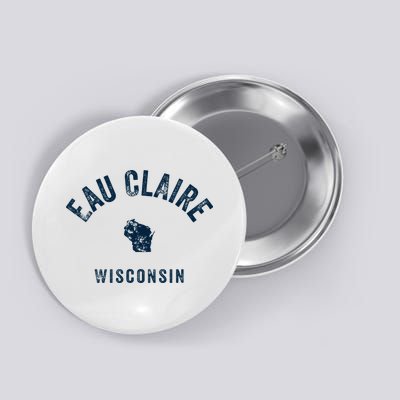 Eau Claire Wisconsin Wi Vintage 70s Sports Design Button