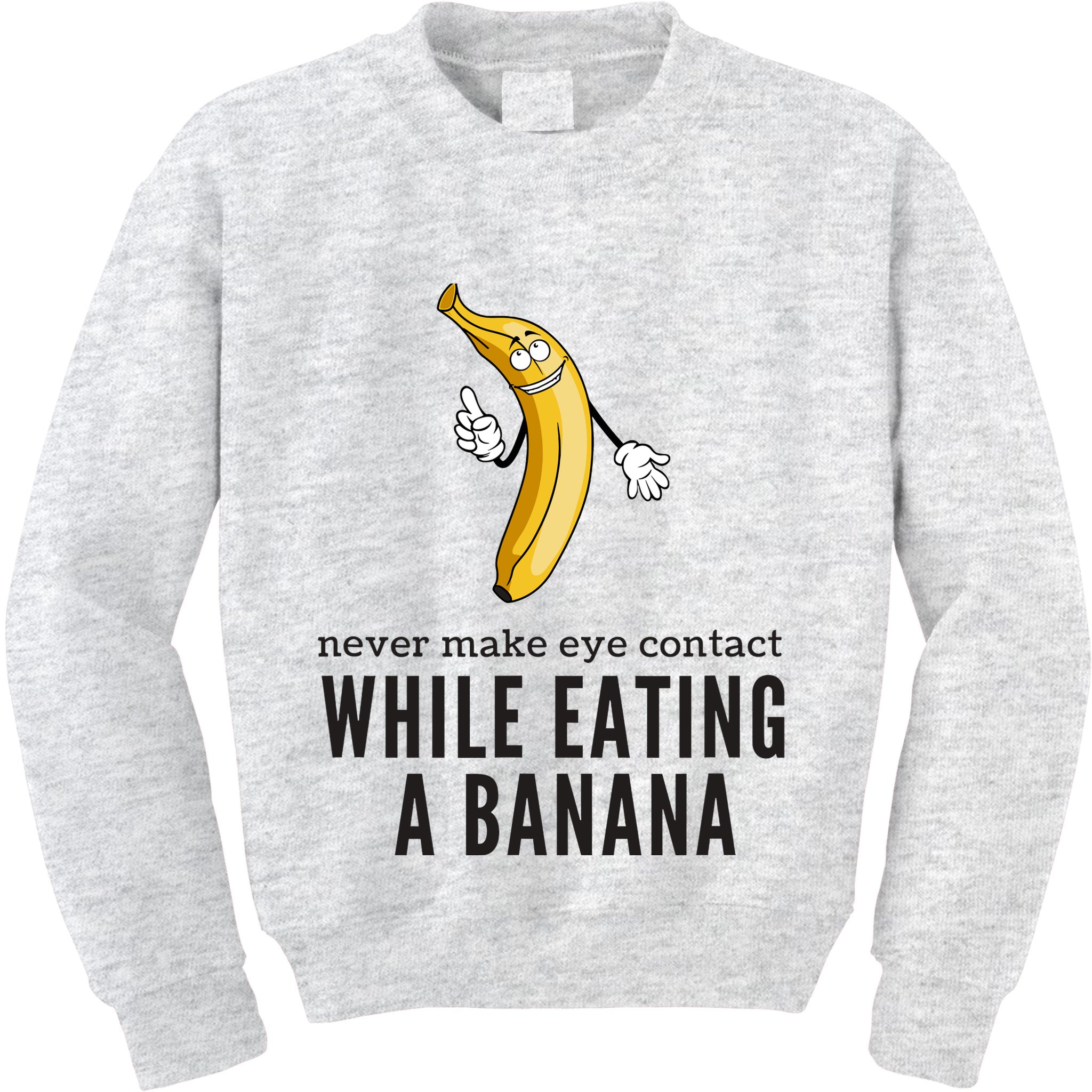 Eye Contacts While Eating A Banana Adult Humor Dirty Jokes Kids Sweatshirt