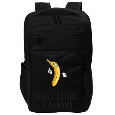 Eye Contacts While Eating A Banana Adult Humor Dirty Jokes Impact Tech Backpack