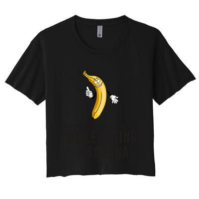Eye Contacts While Eating A Banana Adult Humor Dirty Jokes Crop Top
