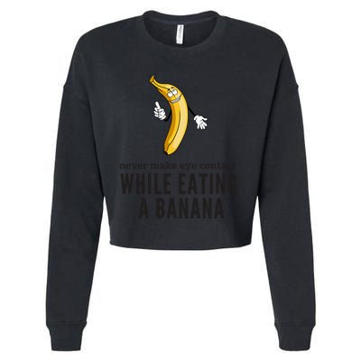 Eye Contacts While Eating A Banana Adult Humor Dirty Jokes Cropped Pullover Crew