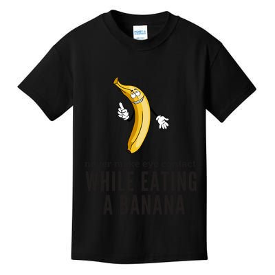 Eye Contacts While Eating A Banana Adult Humor Dirty Jokes Kids T-Shirt