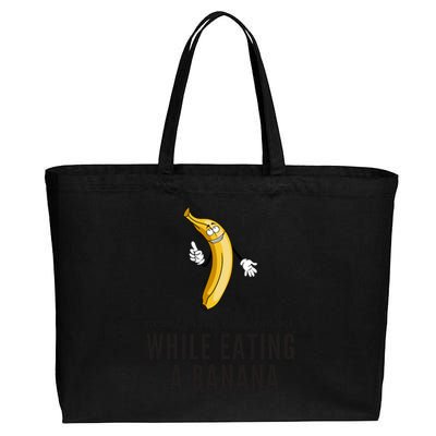 Eye Contacts While Eating A Banana Adult Humor Dirty Jokes Cotton Canvas Jumbo Tote