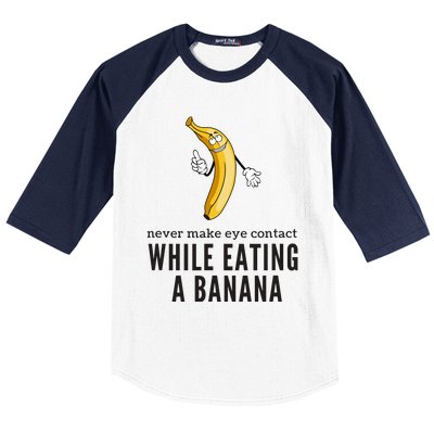 Eye Contacts While Eating A Banana Adult Humor Dirty Jokes Baseball Sleeve Shirt