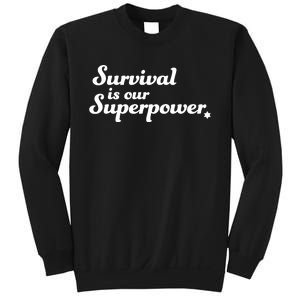 Eitan Chitayat Wearing Survival Is Our Superpower Sweatshirt