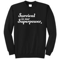 Eitan Chitayat Wearing Survival Is Our Superpower Sweatshirt