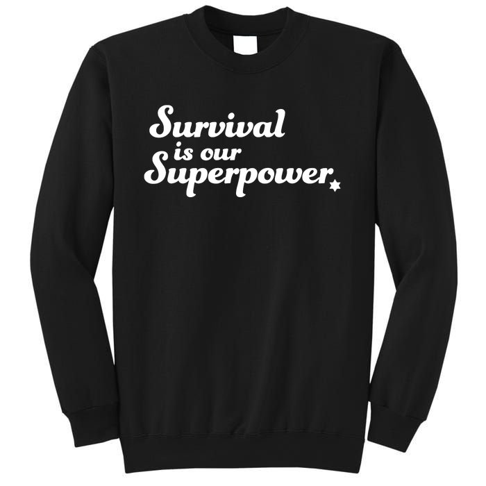 Eitan Chitayat Wearing Survival Is Our Superpower Sweatshirt