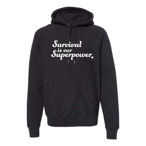 Eitan Chitayat Wearing Survival Is Our Superpower Premium Hoodie