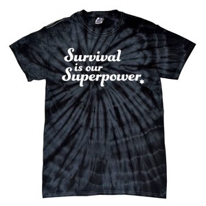 Eitan Chitayat Wearing Survival Is Our Superpower Tie-Dye T-Shirt