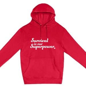 Eitan Chitayat Wearing Survival Is Our Superpower Premium Pullover Hoodie