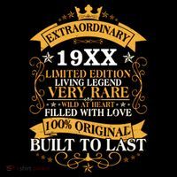 Extraordinary Custom Year Limited Edition Built To Last Personalize Birthday Tall T-Shirt