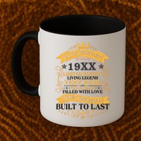 Extraordinary Custom Year Limited Edition Built To Last Personalize Birthday Mug
