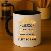 Extraordinary Custom Year Limited Edition Built To Last Personalize Birthday Mug
