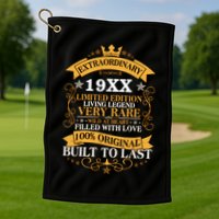 Extraordinary Custom Year Limited Edition Built To Last Personalize Birthday Golf Towel