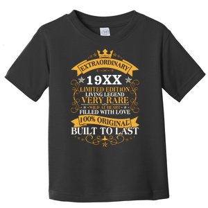 Extraordinary Custom Year Limited Edition Built To Last Personalize Birthday Toddler T-Shirt