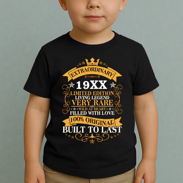 Extraordinary Custom Year Limited Edition Built To Last Personalize Birthday Toddler T-Shirt
