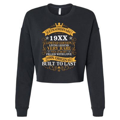 Extraordinary Custom Year Limited Edition Built To Last Personalize Birthday Cropped Pullover Crew