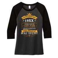 Extraordinary Custom Year Limited Edition Built To Last Personalize Birthday Women's Tri-Blend 3/4-Sleeve Raglan Shirt