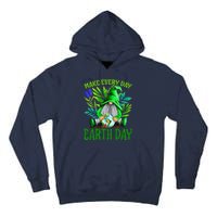 Earth Day 2024 Make Earth Day Every Day Tall Hoodie