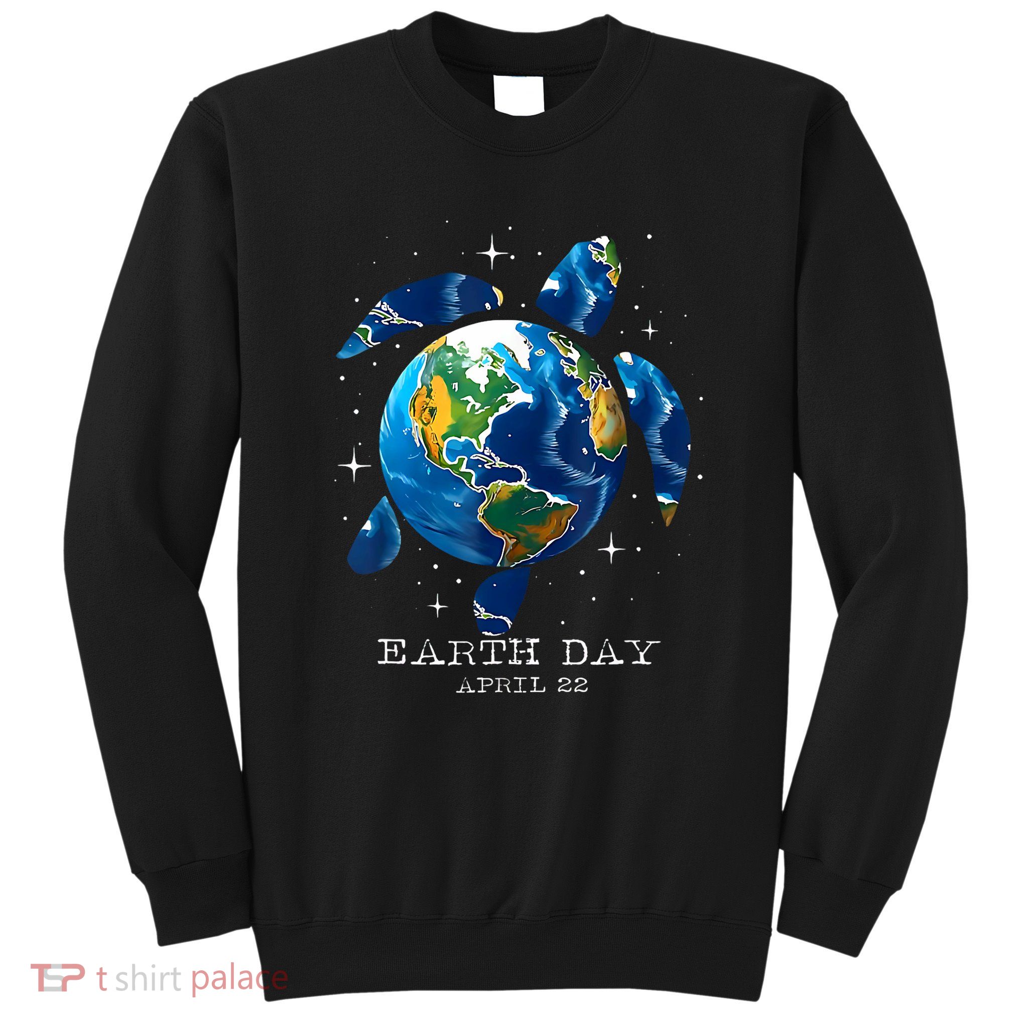 Earth Day 2025 Save Earth Sea Turtle Art Save The Planet  Sweatshirt