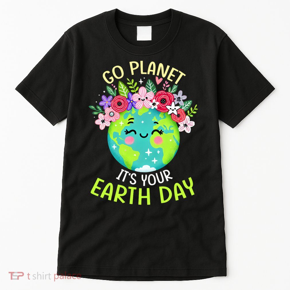 Earth Day 2025 Flower Cute Go Planet Its Your Earth Day Gift Tall T-Shirt