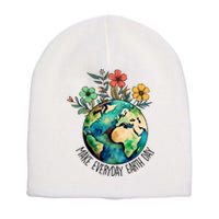 Earth Day 2024 Funny Earth Day Make Everyday Earth Day Short Acrylic Beanie