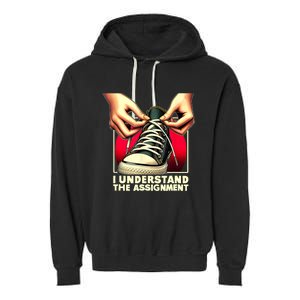 Election Day 2024 I Understand The Assignment Kamala Harris Garment-Dyed Fleece Hoodie