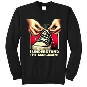 Election Day 2024 I Understand The Assignment Kamala Harris Tall Sweatshirt