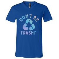 Earth Day 51th Anniversary Funny Dont Be Trashy Recycling Funny Gift V-Neck T-Shirt