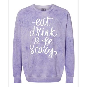 Eat Drink And Be Scary Funny Halloween Party Colorblast Crewneck Sweatshirt