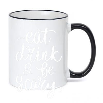 Eat Drink And Be Scary Funny Halloween Party 11oz Black Color Changing Mug