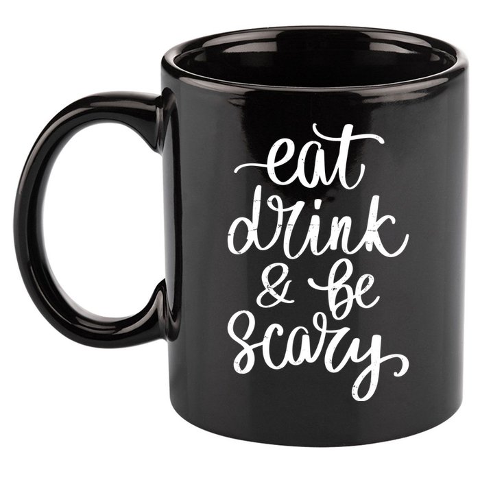 Eat Drink And Be Scary Funny Halloween Party 11oz C Handle Ceramic Mug