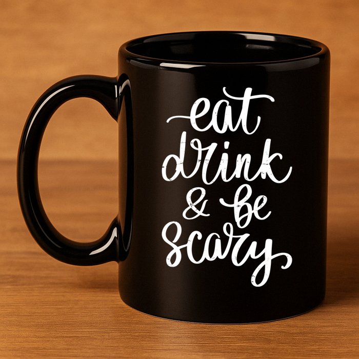 Eat Drink And Be Scary Funny Halloween Party 11oz C Handle Ceramic Mug