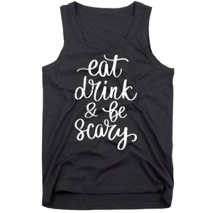 Eat Drink And Be Scary Funny Halloween Party Tank Top