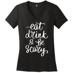 Eat Drink And Be Scary Funny Halloween Party Women's V-Neck T-Shirt