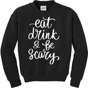 Eat Drink And Be Scary Funny Halloween Party Kids Sweatshirt