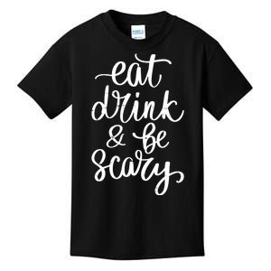 Eat Drink And Be Scary Funny Halloween Party Kids T-Shirt