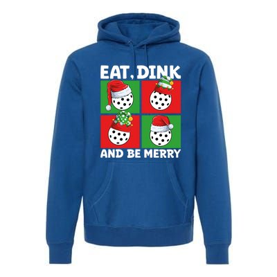 Eat Dink And Be Merry Cute Gift Holiday Pickleball Sport Lover Gift Premium Hoodie